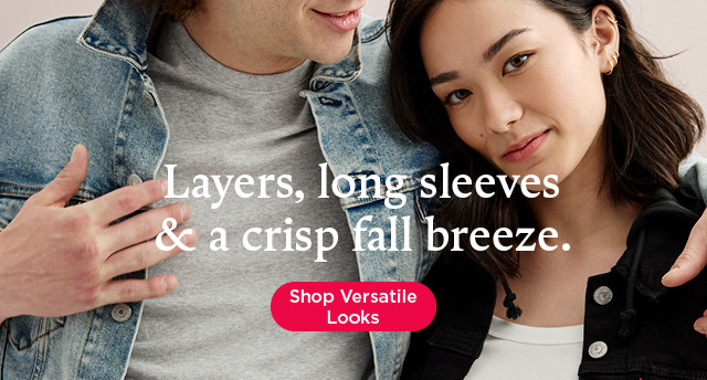 layers, long sleeves and a crisp fall breeze. shop versatile looks.