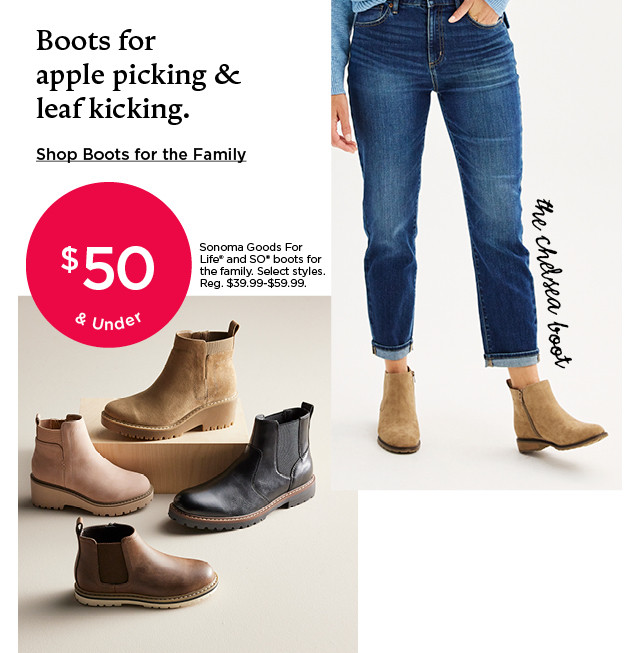 $50 and under sonoma goods for life and so boots for the family. select styles. shop boots for the family.