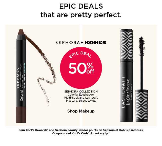 epic deal 50% off sephora collection colorful eyeshadow multi-stick and lashcraft mascara. select styles. shop makeup.