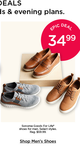 epic deal 34.99 sonoma goods for life shoes for men. select styles. shop men's shoes.