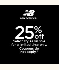 25% off new balance. select styles on sale. coupons do not apply. shop now.