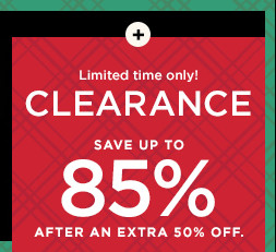 limited time only clearance save up to 85% after an extra 50% off.