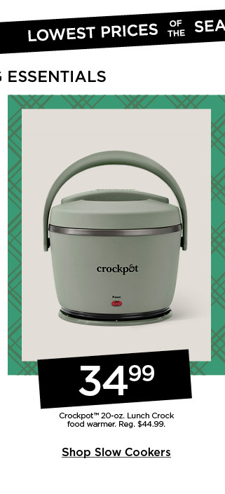 lowest prices of the season on cooking essentials. 34.99 crockpot 20-oz. lunch crock food warmer. shop slow cookers.