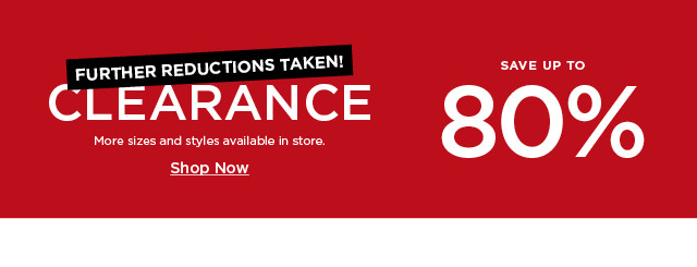 clearance save up to 80% off. shop now.