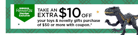 Take an extra $10 off your toys and novelty gifts purchase of $50 or more. Shop now.