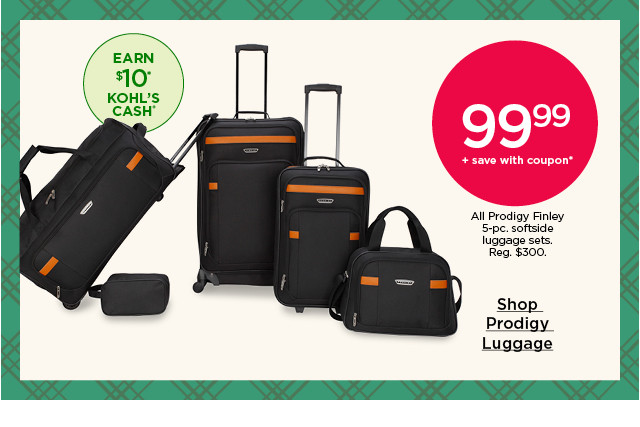 99.99 plus save with coupon on all prodigy finley pc softside luggage sets. shop luggage.