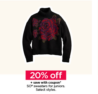 20% off plus save with coupon so sweaters for juniors. select styles. shop sweaters.