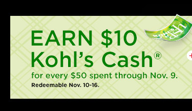 earn $10 kohls cash for every $50 spent.