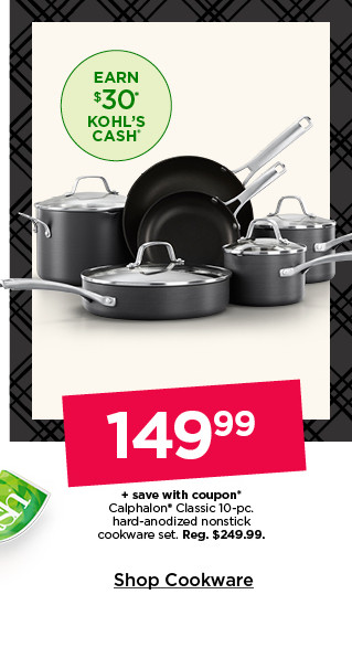 149.99 plus save with coupon calphalon classic 10-pc. hard-anodized nonstick cookware set. shop cookware.