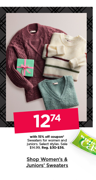 12.74 with 15% off coupon sweaters for women and juniors. select styles. shop women's and juniors' sweaters.