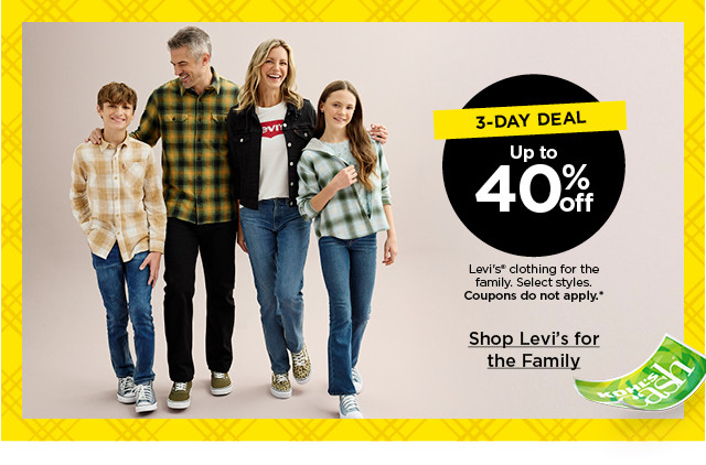 3-day deal. up to 40% off levi's clothing for the family. select styles. coupons do not apply. shop levi's for the family.