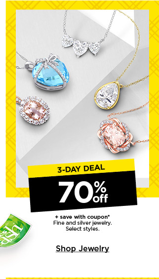 3 day deal 70% off plus save with coupon on fine and silver jewelry. select styles. shop jewelry.