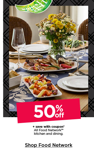 50% off plus save with coupon food network kitchen and dining. shop food network.