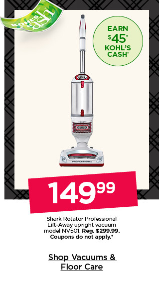 149.99 shark rotator professional lift-away upright vacuum model NV501. coupons do not apply. shop vacuums and floor care.