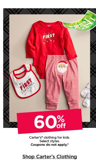 60% off carter's clothing for kids. select styles. coupons do not apply. shop carter's clothing.