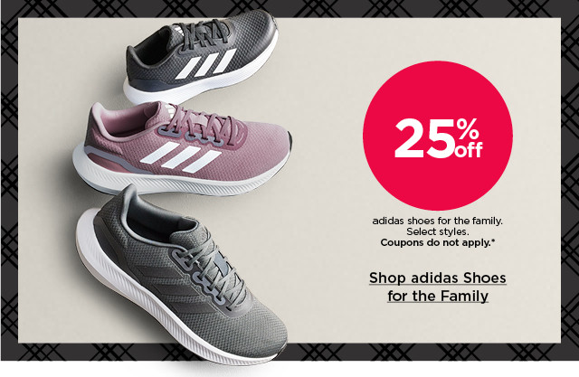 25% off adidas shoes for the family. select styles. coupons do not apply. shop adidas shoes for the family.