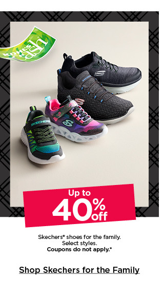 up to 40% off skechers shoes for the family. select styles. coupons do not apply. shop skechers for the family.