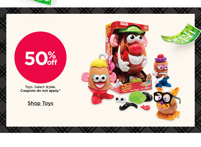 25% off toys. select styles. coupons do not apply. shop toys.