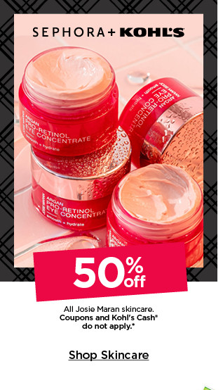 50% off josie maran skincare. coupons and kohls cash do not apply. shop skincare.