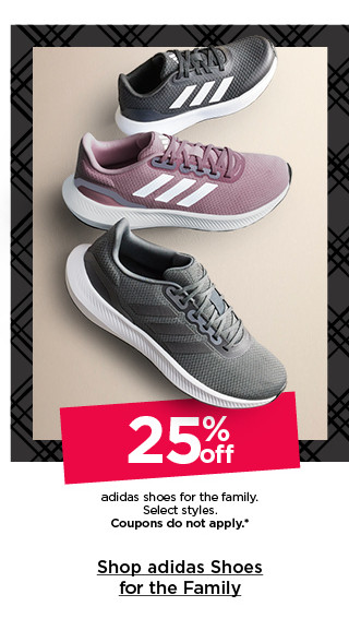 25% off adidas shoes for the family. select styles. coupons do not apply. shop adidas shoes for the family.