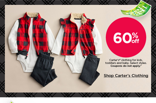 60% off carter's clothing for kids, toddlers and baby. select styles. coupons do not apply. shop carter's clothing.