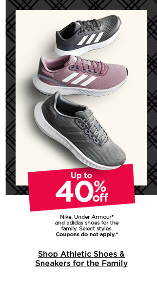 up to 40% off nike, under armour and adidas shoes for the family. select styles. coupons do not apply. shop athletic shoes and sneakers for the family.