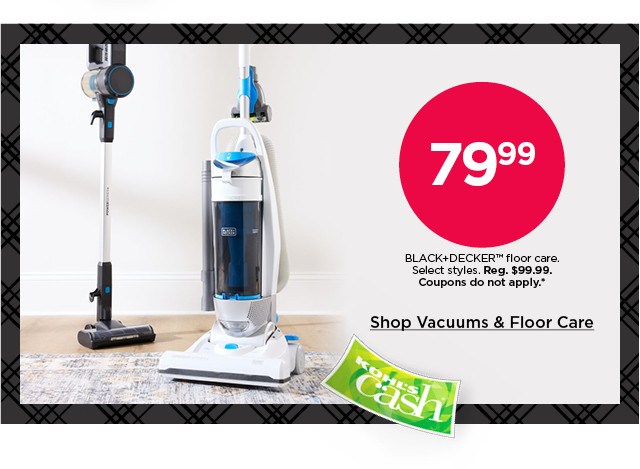 50% off shark floor care. select styles. coupons do not apply. shop vacuums and floor care.