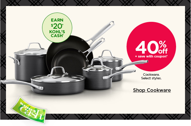 40% off plus save with coupon cookware. select styles. shop cookware.