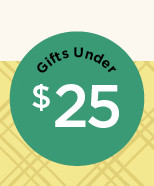 gifts under $25.