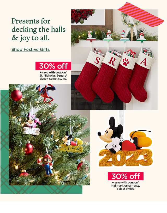 presents for decking the halls and joy to all. shop festive gifts.