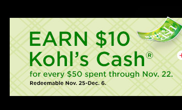 earn $10 kohls cash for every $50 spent. not valid on sephora at kohl's. shop now.