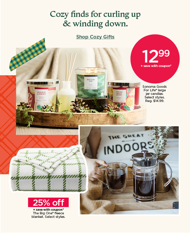 cozy finds for curling up & winding down. shop cozy gifts.