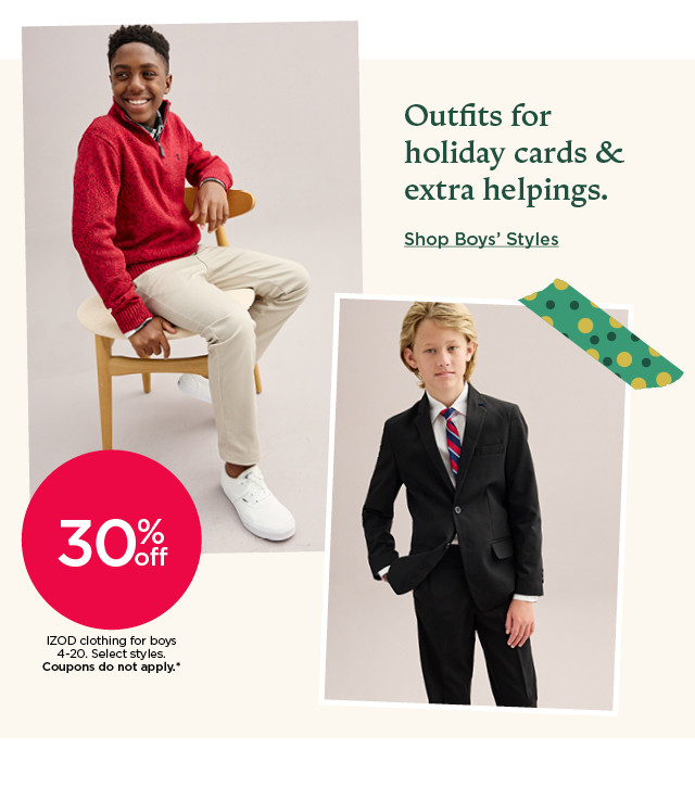 30% off izod clothing for boys. select styles. coupons do not apply. shop boys' styles.