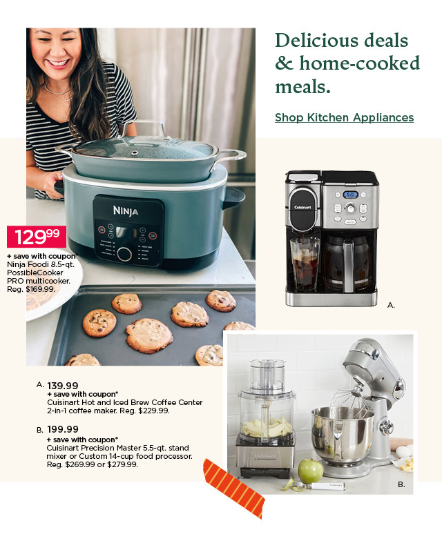 delicious deals and home-cooked meals. shop kitchen appliances.