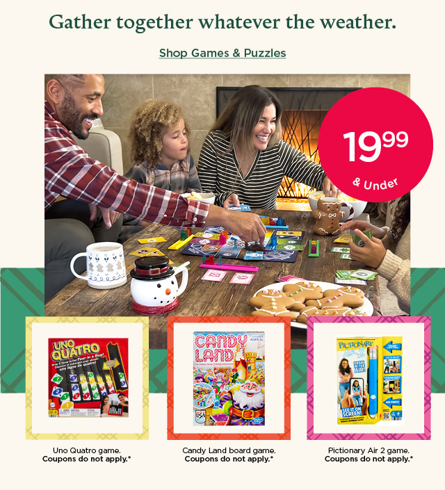 gather together whatever the weather. shop games and puzzles.