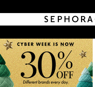 cyber week is now. 30% off different brands every day.