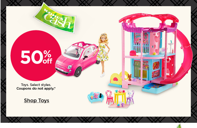 50% off toys. select styles. coupons do not apply. shop toys.