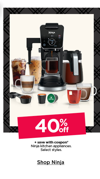 40% off plus save with coupons ninja kitchen appliances. select styles. shop ninja.