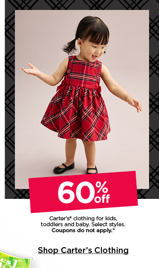 60% off carter's clothing for kids, toddlers and baby. select styles. coupons do not apply. shop carter's clothing.