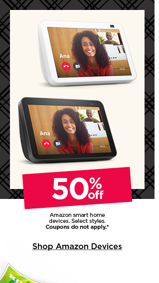 50% off amazon smart home devices. select styles. coupons do not apply. shop amazon devices.