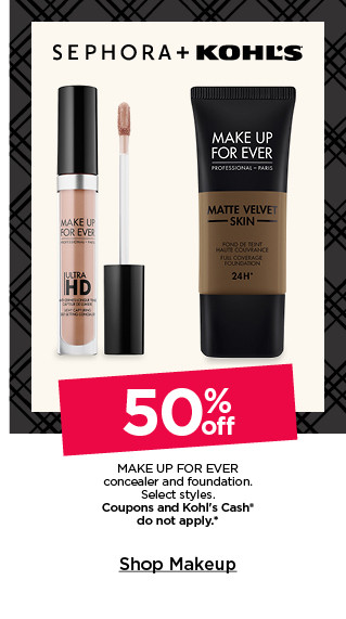 50% off make up for ever concealer and foundation. select styles. coupons and kohls cash do not apply. shop makeup.