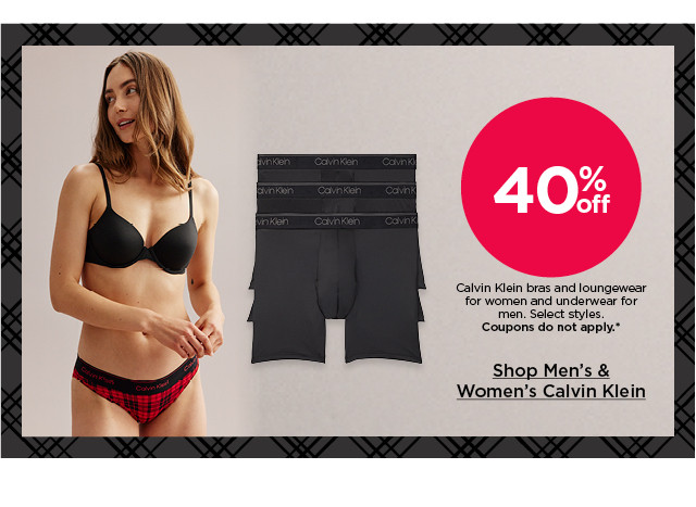 40% off calvin klein bras and loungewear for women and underwear for men. select styles. coupons do not apply. shop men's & women's calvin klein.