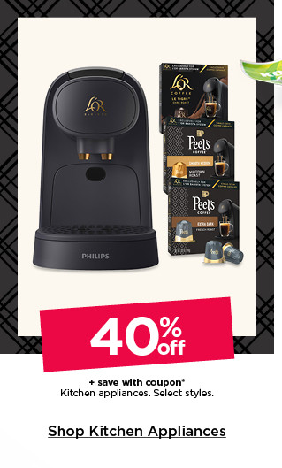 40% off plus save with coupons kitchen appliances. select styles. shop kitchen appliances.