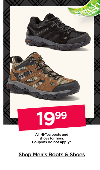 19.99 all hi-tec boots and shoes for men. coupons do not apply. shop men's shoes and boots.