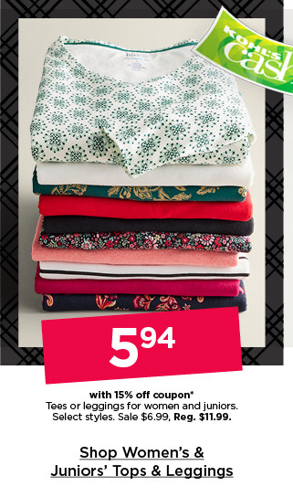 $5.94 with 15% off coupon tees or leggings for women and juniors. select styles. shop women's & juniors' tops & leggings.