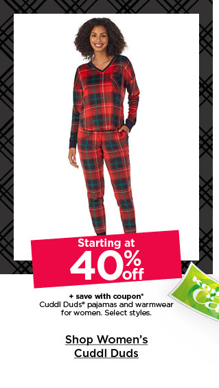 starting at 40% off plus save with coupon cuddl duds pajamas and warmwear for women. select styles. shop women's cuddl duds.