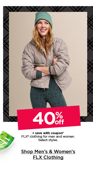 40% off plus save with coupon flx clothing for men and women. select styles. shop flx for me and women.