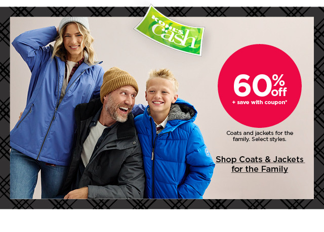 60% off plus save with coupon jackets and coats for the family. select styles. shop jackets & coats for the family.