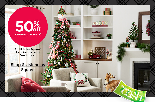 50% off plus save with coupon st. nicholas square decor for the home. select styles. shop st. nicholas square.