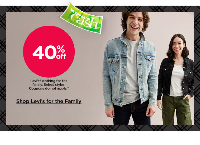 40% off levi's clothing for the family. select styles. coupons do not apply. shop now.